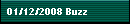 01/12/2008 Buzz