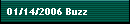 01/14/2006 Buzz