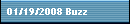 01/19/2008 Buzz