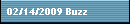 02/14/2009 Buzz