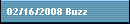 02/16/2008 Buzz