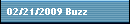 02/21/2009 Buzz
