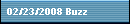 02/23/2008 Buzz
