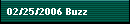02/25/2006 Buzz