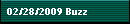 02/28/2009 Buzz