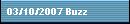 03/10/2007 Buzz