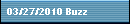 03/27/2010 Buzz