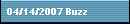 04/14/2007 Buzz