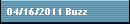 04/16/2011 Buzz