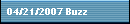 04/21/2007 Buzz