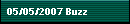 05/05/2007 Buzz