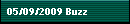 05/09/2009 Buzz