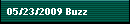 05/23/2009 Buzz