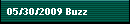 05/30/2009 Buzz