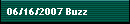06/16/2007 Buzz