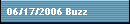 06/17/2006 Buzz