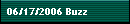 06/17/2006 Buzz