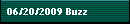 06/20/2009 Buzz