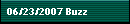 06/23/2007 Buzz