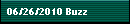 06/26/2010 Buzz