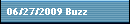 06/27/2009 Buzz