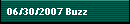 06/30/2007 Buzz