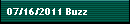 07/16/2011 Buzz