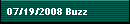 07/19/2008 Buzz