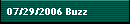 07/29/2006 Buzz