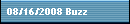 08/16/2008 Buzz