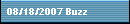 08/18/2007 Buzz