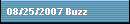 08/25/2007 Buzz