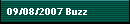 09/08/2007 Buzz