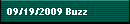 09/19/2009 Buzz