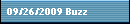 09/26/2009 Buzz