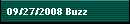 09/27/2008 Buzz