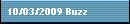 10/03/2009 Buzz