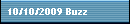 10/10/2009 Buzz