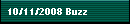 10/11/2008 Buzz