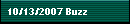 10/13/2007 Buzz