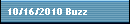 10/16/2010 Buzz
