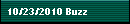 10/23/2010 Buzz