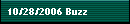 10/28/2006 Buzz