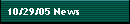 10/29/05 News