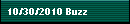 10/30/2010 Buzz