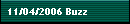 11/04/2006 Buzz