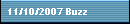 11/10/2007 Buzz
