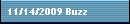 11/14/2009 Buzz