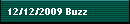 12/12/2009 Buzz