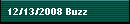 12/13/2008 Buzz